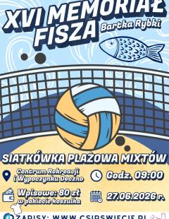 XVI Memoriał Fisza Bartka Rybki w Siatkówce Plażowej Mikstów